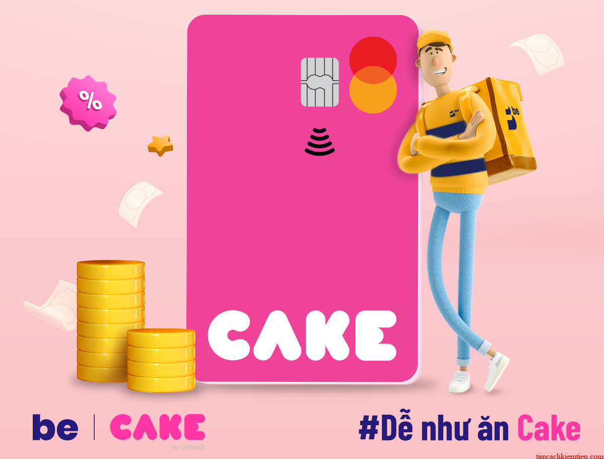 Thẻ Tín Dụng Cake - Sức Mạnh và Tiện Ích Thẻ Tín Dụng Cake - Sức Mạnh và Tiện Ích