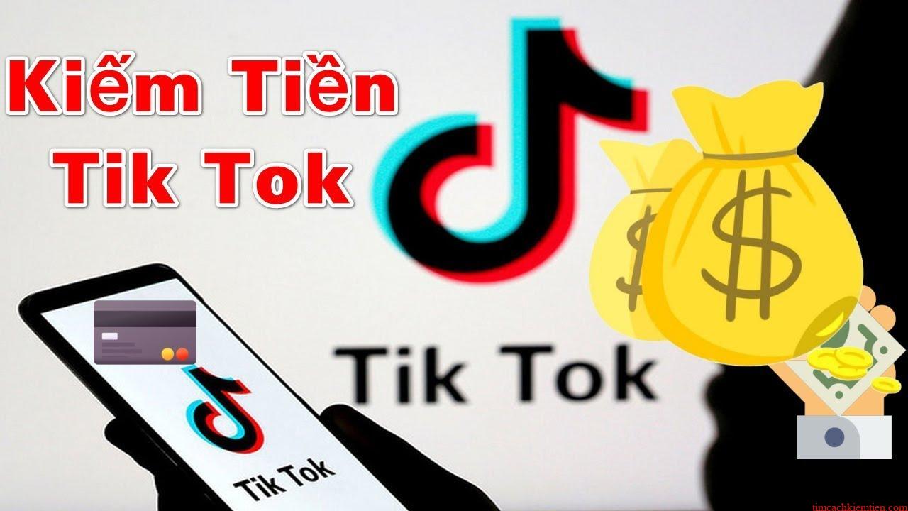 Các cách kiếm tiền online từ TikTok